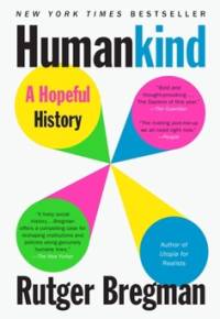 Humankind: A Hopeful History